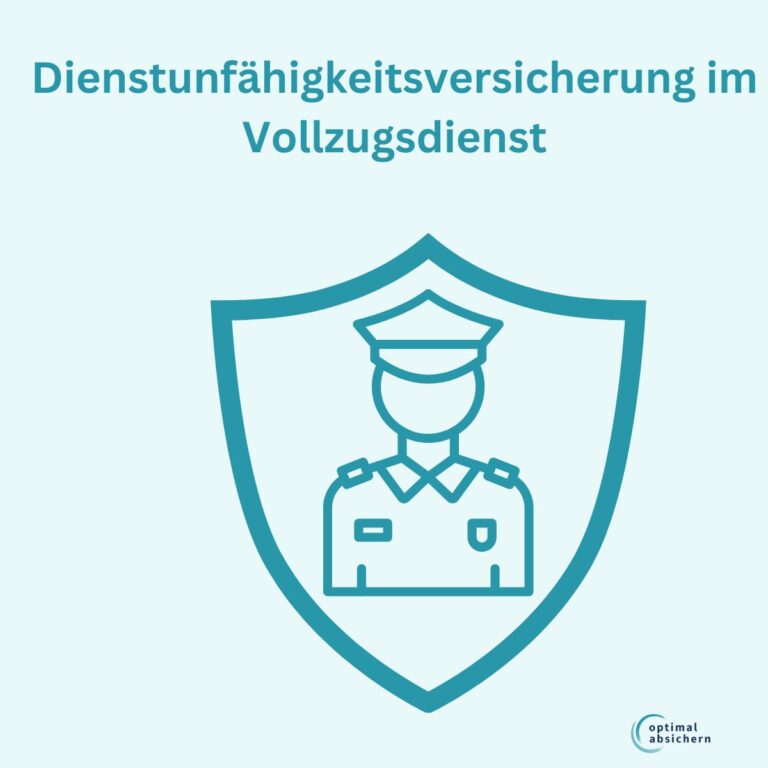 Dienstunfähigkeitsversicherung Vollzugsdienst