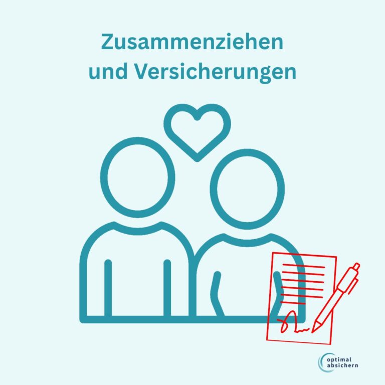 Versicherungen beim Zusammeziehen: Welche prüfen, welche zusammenlegen, welche kündigen?